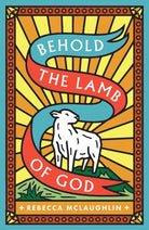 Cover image for Behold, the Lamb of God! (25-Pack), isbn: 9781682164150