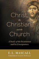 Cover image for Christ, the Christian, and the Church, isbn: 9781683070191