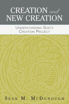 Cover image for Creation and New Creation, isbn: 9781683070269