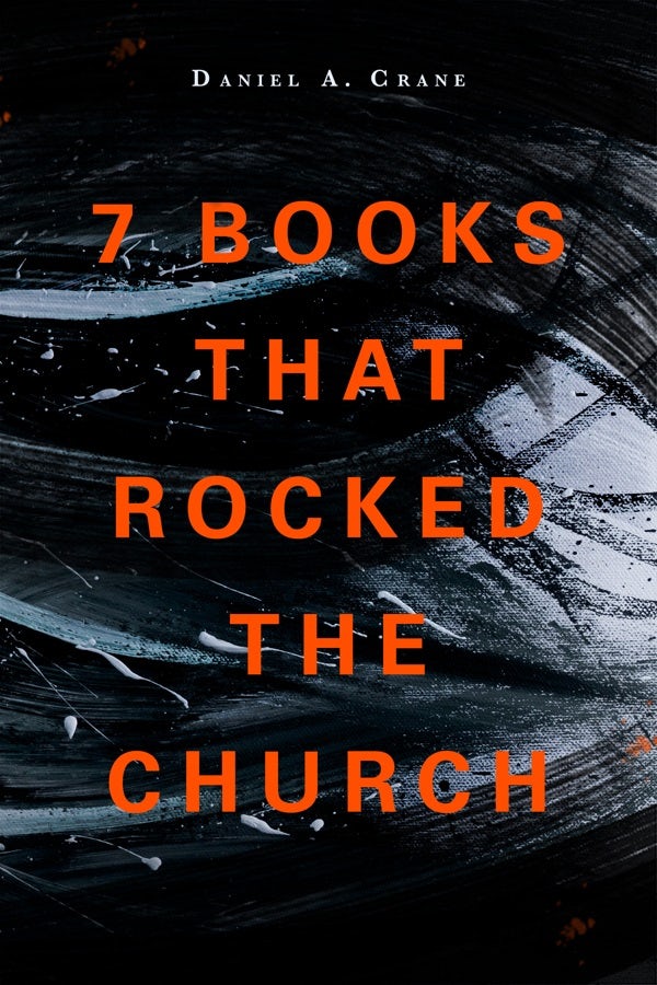 Cover image for 7 Books That Rocked the Church, isbn: 9781683071945