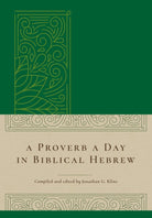 Cover image for A Proverb a Day in Biblical Hebrew, isbn: 9781683072430