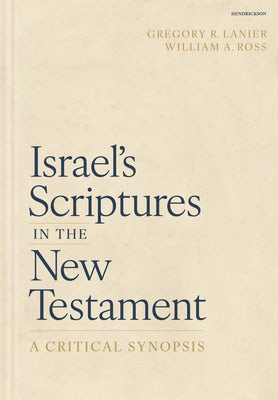 Cover image for Israel's Scriptures in the New Testament: A Critical Synopsis, isbn: 9781683072959