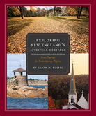 Cover image for Exploring New England's Spiritual Heritage, isbn: 9781683073017