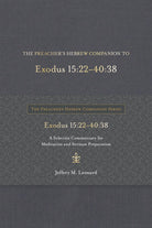 Cover image for The Preacher's Hebrew Companion to Exodus 15:22--40:38, isbn: 9781683073482