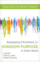 Cover image for Equipping Christians for Kingdom Purpose in Their Work, isbn: 9781683073994