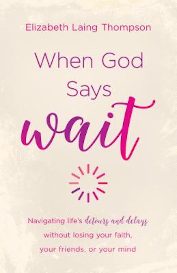 Cover image for When God Says Wait, isbn: 9781683220121