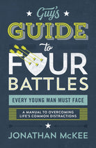 Cover image for The Guy's Guide to Four Battles Every Young Man Must Face, isbn: 9781683229490