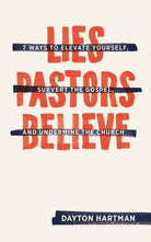 Cover image for Lies Pastors Believe, isbn: 9781683590385