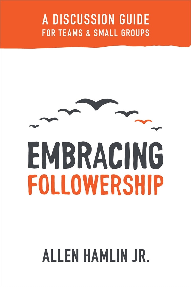 Cover image for Embracing Followership, isbn: 9781683590927