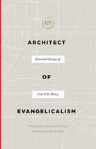 Cover image for Architect of Evangelicalism, isbn: 9781683593362
