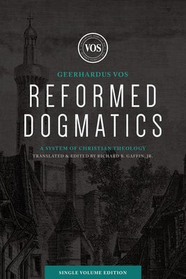 Cover image for Reformed Dogmatics (Single Volume Edition), isbn: 9781683594192