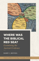 Cover image for Where Was the Biblical Red Sea?, isbn: 9781683594383