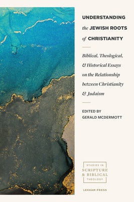 Cover image for Understanding the Jewish Roots of Christianity, isbn: 9781683594611