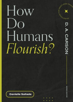 Cover image for How Do Humans Flourish?, isbn: 9781683595076