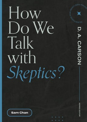 Cover image for How Do We Talk with Skeptics?, isbn: 9781683595212