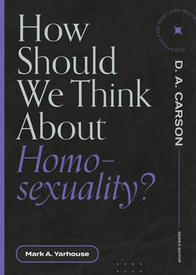 Cover image for How Should We Think about Homosexuality?, isbn: 9781683595236