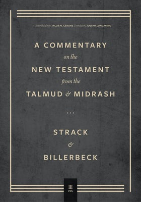 Cover image for Commentary on the New Testament from the Talmud and Midrash, isbn: 9781683595472