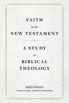 Cover image for Faith in the New Testament, isbn: 9781683596196