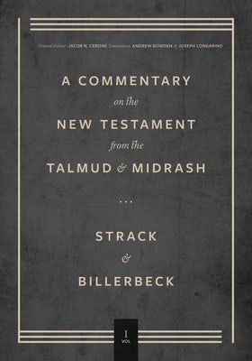 Cover image for Commentary on the New Testament from the Talmud and Midrash, isbn: 9781683596646
