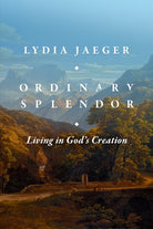 Cover image for Ordinary Splendor, isbn: 9781683596998