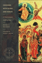 Cover image for Crowned with Glory and Honor, isbn: 9781683597308