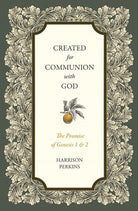 Cover image for Created for Communion with God, isbn: 9781683597643