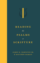 Cover image for Reading the Psalms as Scripture, isbn: 9781683597766