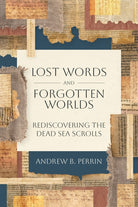 Cover image for Lost Words and Forgotten Worlds, isbn: 9781683597957