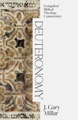 Cover image for Deuteronomy: Evangelical Biblical Theology Commentary, isbn: 9781683598220