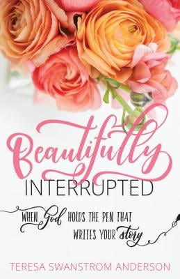 Cover image for Beautifully Interrupted, isbn: 9781683972600