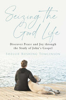 Cover image for Seizing the Good Life, isbn: 9781684513840