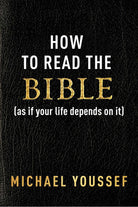 Cover image for How to Read the Bible (as If Your Life Depends on It), isbn: 9781684515059