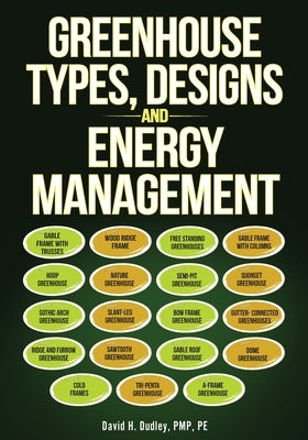 Cover image for Greenhouse Types, Designs, and Energy Management, isbn: 9781735005546