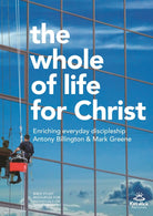 Cover image for The Whole of Life for Christ, isbn: 9781783593613