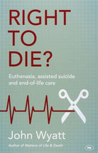 Cover image for Right to Die?, isbn: 9781783593866