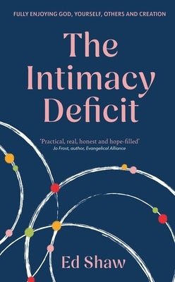Cover image for The Intimacy Deficit, isbn: 9781783599486
