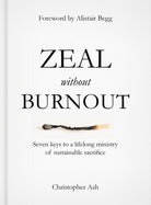 Cover image for Zeal Without Burnout, isbn: 9781784980214