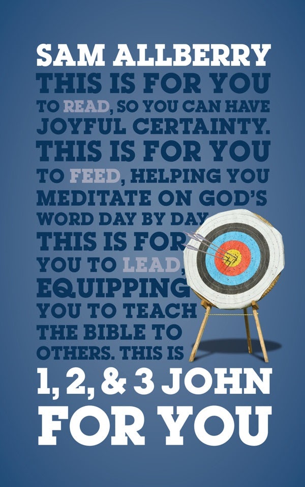 Cover image for 1, 2, & 3 John for You, isbn: 9781784982843
