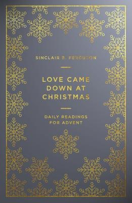 Cover image for Love Came Down at Christmas, isbn: 9781784982898