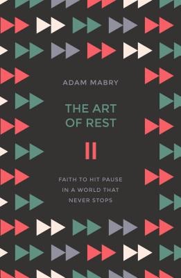 Cover image for The Art of Rest, isbn: 9781784983208