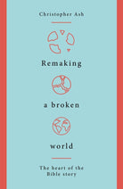 Cover image for Remaking a Broken World, isbn: 9781784983765