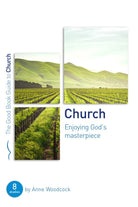 Cover image for Church: Enjoying God's Masterpiece, isbn: 9781784984199