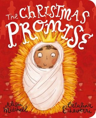 Cover image for The Christmas Promise Board Book, isbn: 9781784984397