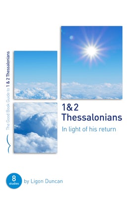 Cover image for 1 & 2 Thessalonians: In Light of His Return, isbn: 9781784985042