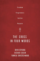 Cover image for The Cross in Four Words, isbn: 9781784985226