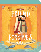 Cover image for The Friend Who Forgives Board Book, isbn: 9781784985820