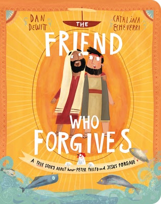 Cover image for The Friend Who Forgives Board Book, isbn: 9781784985820