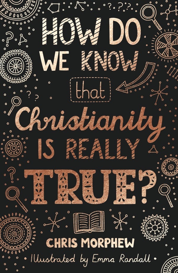 Cover image for How Do We Know That Christianity Is Really True?, isbn: 9781784986148