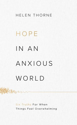 Cover image for Hope in an Anxious World, isbn: 9781784986261