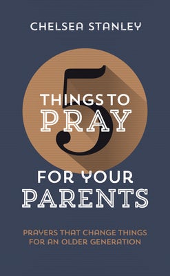 Cover image for 5 Things to Pray for Your Parents, isbn: 9781784986285